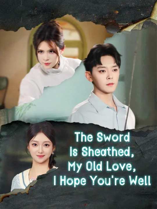 The Sword Is Sheathed, My Old Love, I Hope You're Well